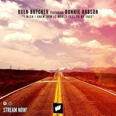 Oxen Butcher ft Bonnie Rabson - I Wish I Knew How It Would Feel To Be Free [Flashover] OUT NOW