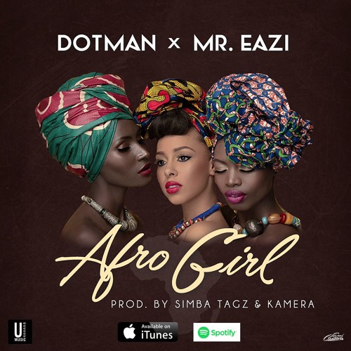 Dotman - Afro Girl Ft. Mr. Eazi