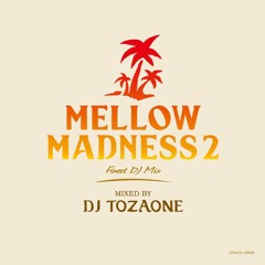 Mellow Madness 2 Digest