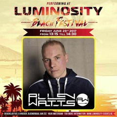 Allen Watts Live @ Luminosity 2017