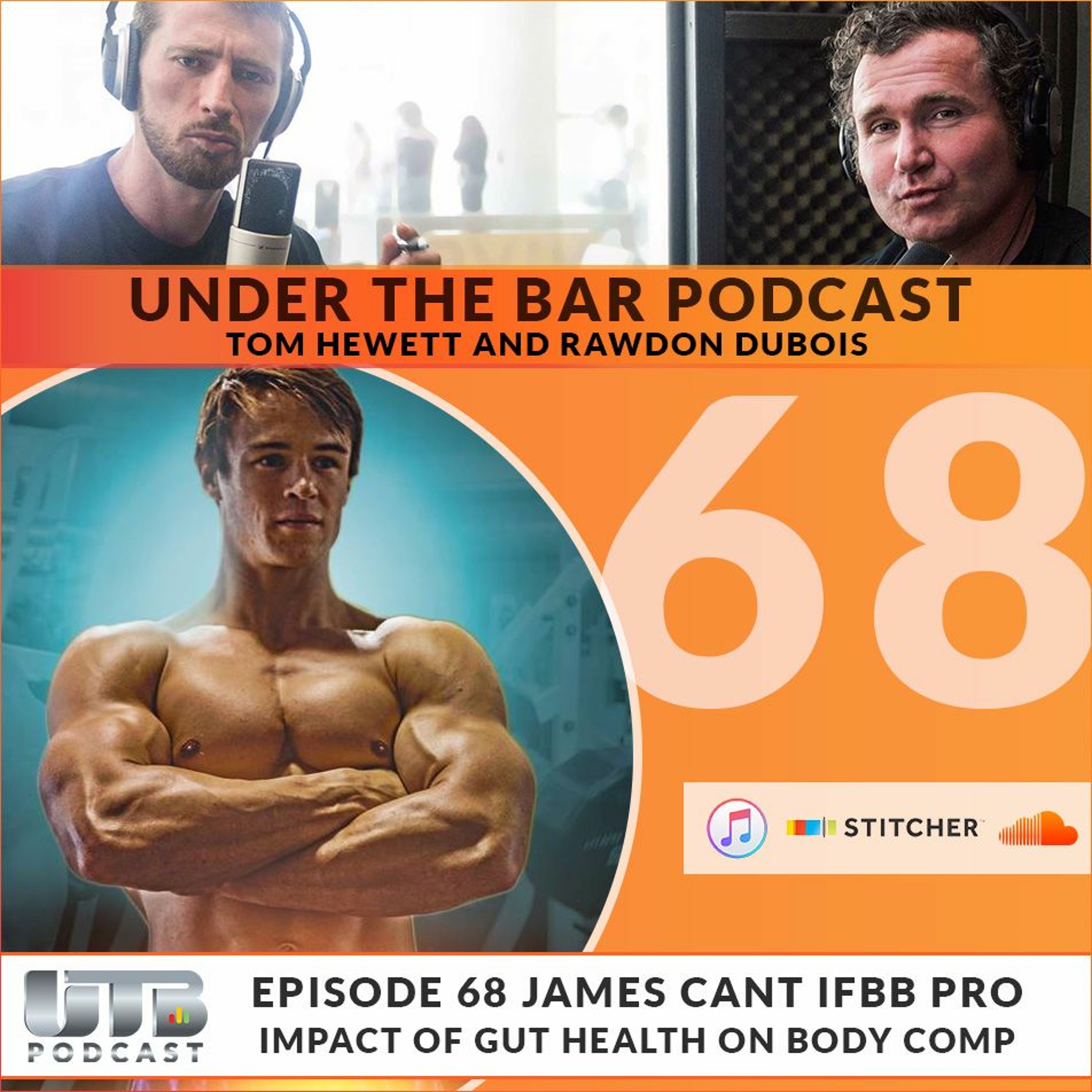 James Cant IFBB Pro - special Guest On Ep. 68 of Under The Bar Podcast episode artwork
