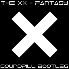 The XX - Fantasy (Soundpill Bootleg)[FREE DOWNLOAD]