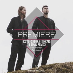 PREMIERE: Kotu - Skoura (Kincaid & Sinàl Remix) [Nie Wieder Schlafen]