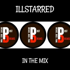 Post Breaks.   DJ ILLSTARRED IN THE MIX