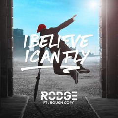 Rodge Ft Rough Copy  I Believe I Can Fly Cover Dance Mix