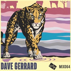 Good Life Mix 64: Dave Gerrard