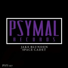 **OUT NOW on PSYMAL**  Space Cadet - Jake Blunden