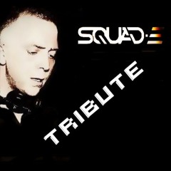 SQUAD-E TRIBUTE SET (Mixed Before He Sadly Passed He even Had it reposted) R.I.P Legend <3
