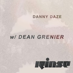 Danny Daze - Rinse FM w/ Dean Grenier (Omnidisc Takeover)