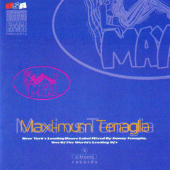 408 - Maxi-Mum Tenaglia mixed by Danny Tenaglia (1995)