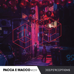 Deeperceptions Podcast #059 - Pacca e Macco [BRA]