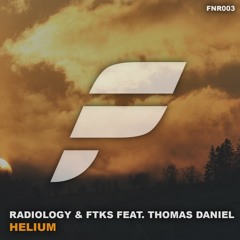 Radiology & FTKS - Helium (feat. Thomas Daniel)