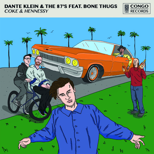 Dante Klein & The 87's feat. Bone Thugs - Coke & Hennessy