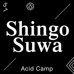 Acid Camp Vol. 57 - Shingo Suwa
