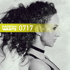 Hannah Wants - Mixtape 0717