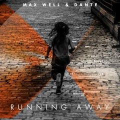 MAX WELL Feat. Dante - Running Away (EXTENDED VERSION)