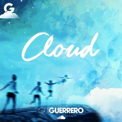 Gui Guerrero - Cloud (Continuous Mix)