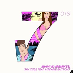 Syn Cole - Miami 82 (Deep House Rework){Free DL}