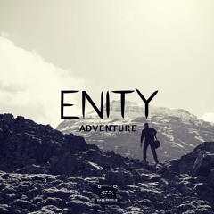 Enity - Adventure [Bass Rebels Release]