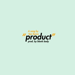 Product (Prod. Blank Body)