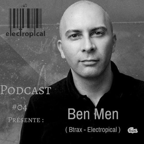 Electropical Record Podcast #04 - Ben Men