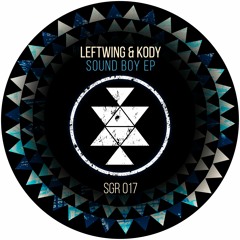 Leftwing & Kody - Sound Boy (Original Mix) SGR017
