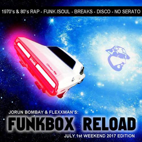 Jorun Bombay Presents : Funkbox Reload - July Weekend 2017