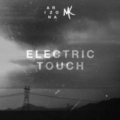 A R I Z O N A - Electric Touch (Midnight Kids Remix)
