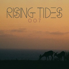 RISING TIDES 007