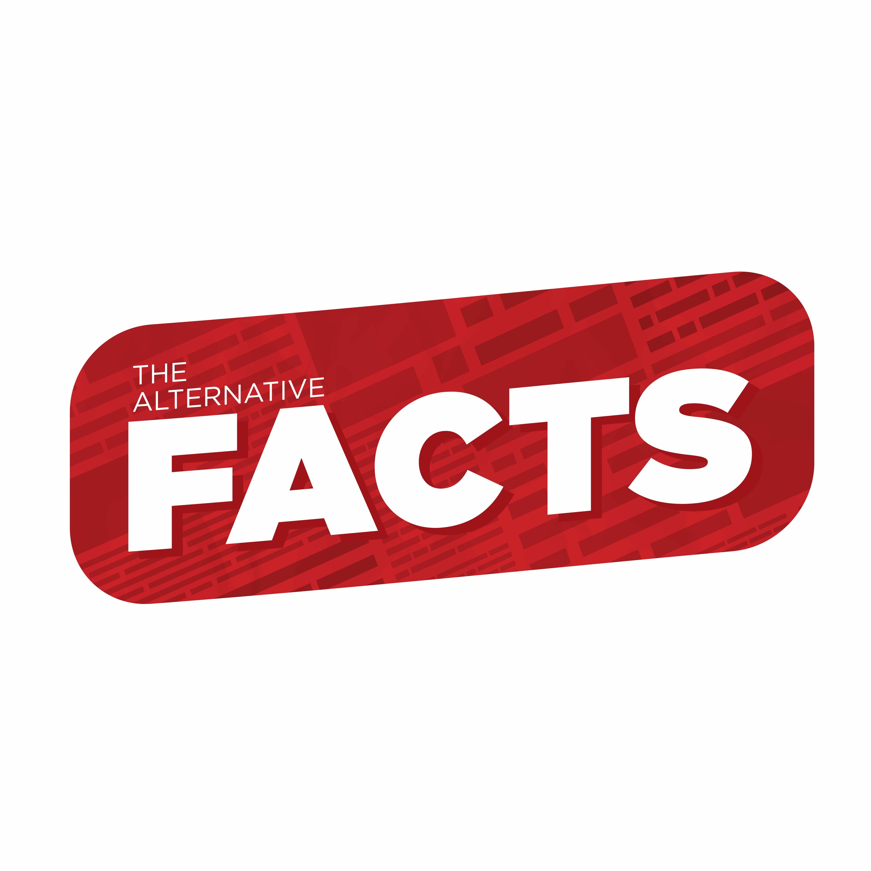 The Alternative Facts