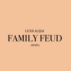 Family Feud (Remix)
