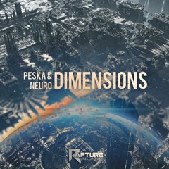 Peska & Neuro - Dimensions (OUT NOW)