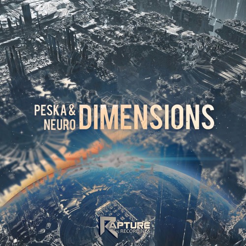 Peska & Neuro - Dimensions (OUT NOW)