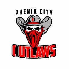 There Go Them Outlaws (Phenix City Outlaws Anthem)