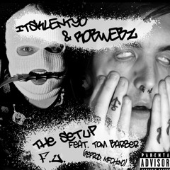 The Setup Feat. ROBWEBZ (Tom Barber) Prod. MFChino