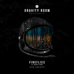 Vice Society - Fireflies (Monkeyz Remix) [GRAVITY ROOM]