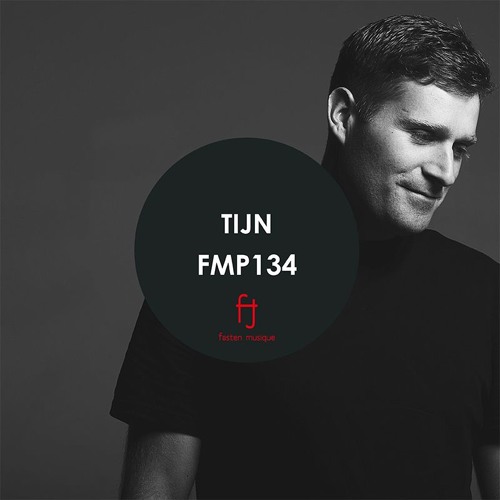 Fasten Musique Podcast 134 | TIJN
