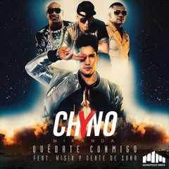 Chyno Miranda - Quedate Con Migo ( Eardrum Project Remix )