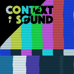 Context Of Sound - Ep 16 - TV Land