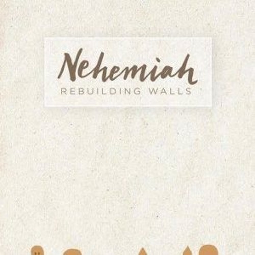 Nehemiah Chaper 4 - Facing Challenges