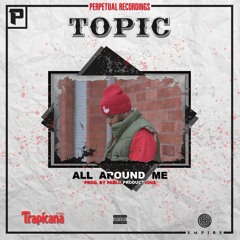 09 - Topic - 9. All Around Me (M)