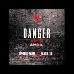 BTS - Danger (Mo-Blue-Mix)(Feat.THANH)