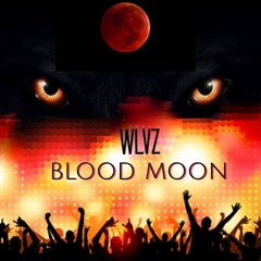 WLVZ - Blood Moon