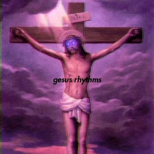 gesus rhythms
