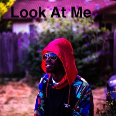 Look At Me Prod. (Richie Beats)