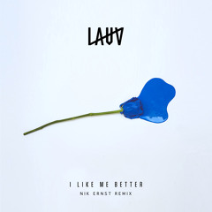 Lauv - I Like Me Better (Nik Ernst Remix)