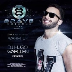 DJ HUGO WARLLEN - BRAVE PARTY - ONE YEAR