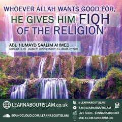 01 - Importance of Fiqh in the Deen - Abu Humayd Saalim | Manchester