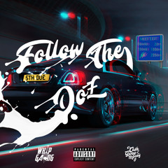 Follow The Doe Ft. RR & Young Adz