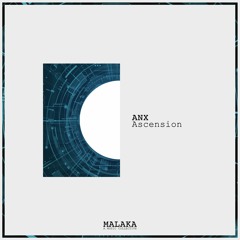 ANX - Ascension